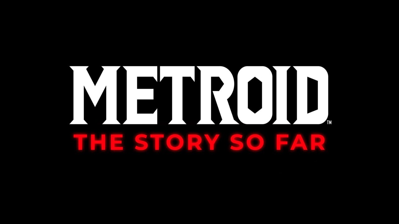 Metroid: The story so far