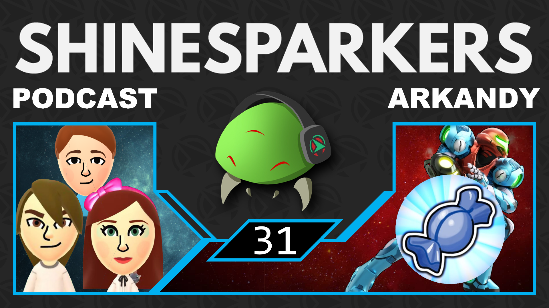 Episode 31 – Arkandy